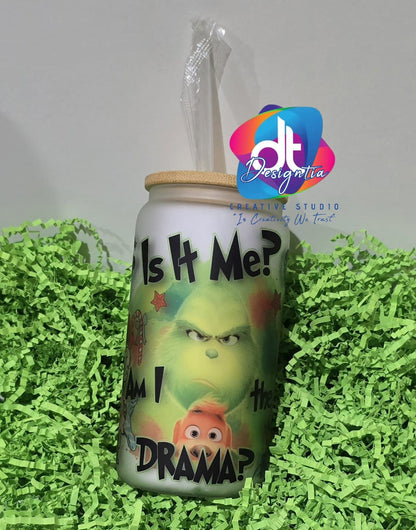 16oz LIBBEY GLASS WRAP DIGITAL DESIGN - AM I THE DRAMA?