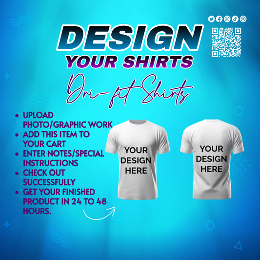 CUSTOMIZED DRI FIT SHIRTS